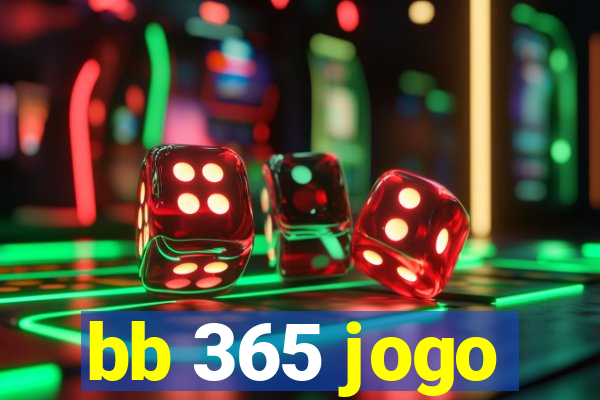 bb 365 jogo